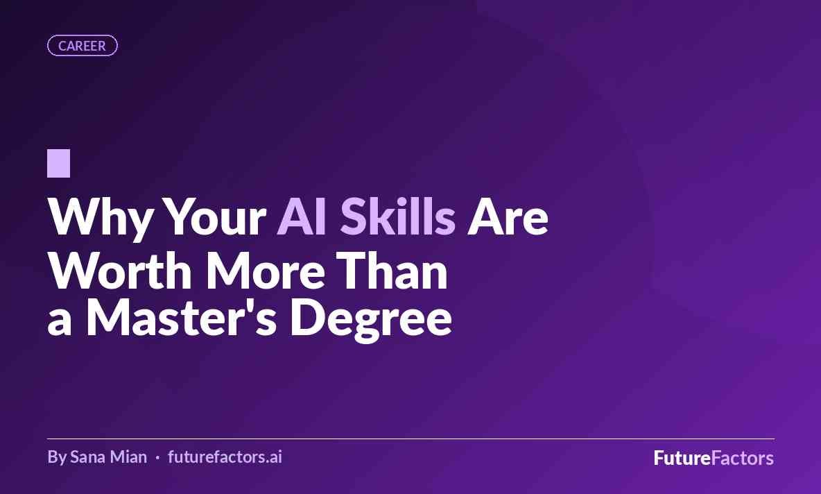 Why Your AI Skills Are Worth More Than a Master's Degree