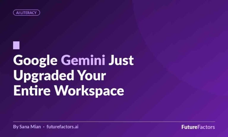 Google Gemini Just Upgraded Your Entire Workspace: What Actually Changed and How to Use It