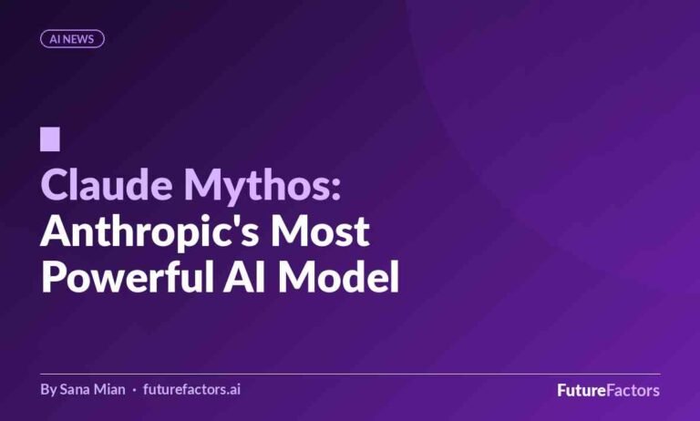 Claude Mythos: What Anthropic’s Most Powerful AI Model Means for You