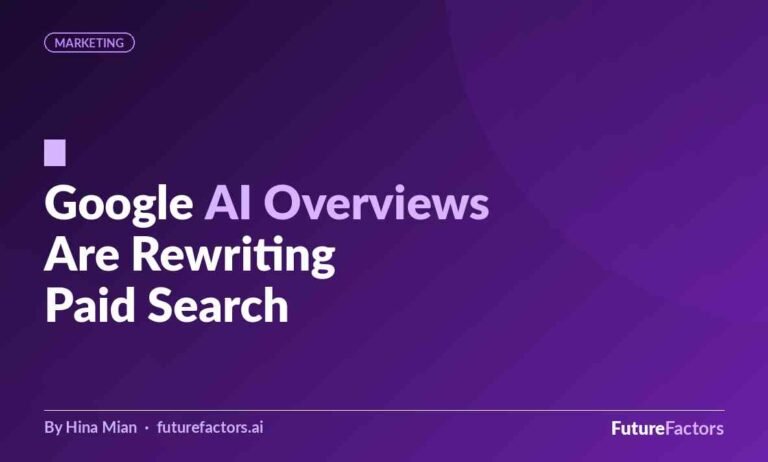 Google AI Overviews Are Rewriting Paid Search: What Every Marketer Needs to Change Right Now