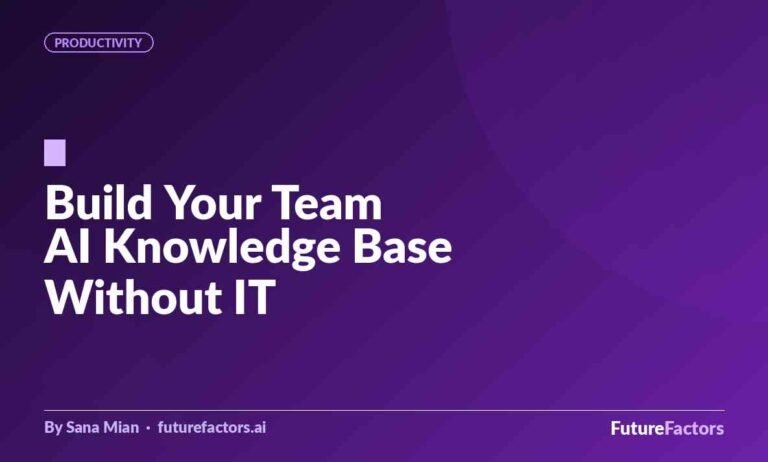 How to Build a Team AI Knowledge Base Without Calling IT (A 2026 Practical Guide)
