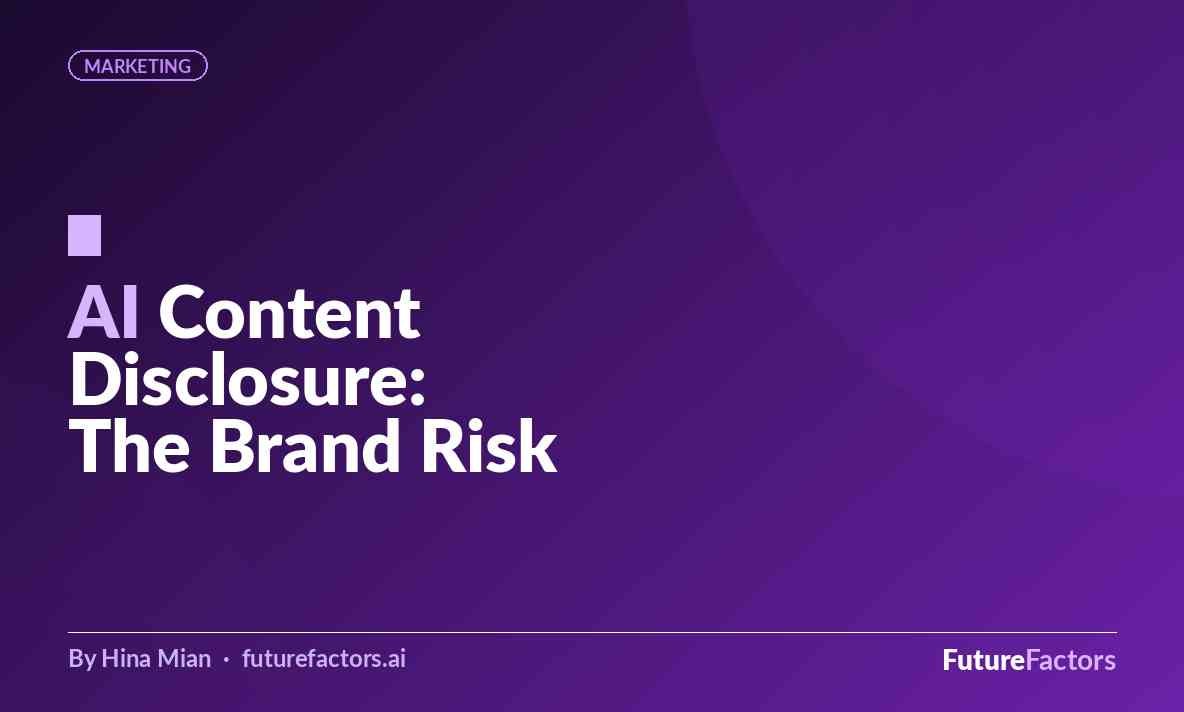 78% of Brands Use AI Content Without Disclosing It. That's About to Become a Real Problem.
