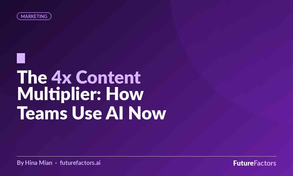 AI as a Content Production Multiplier
