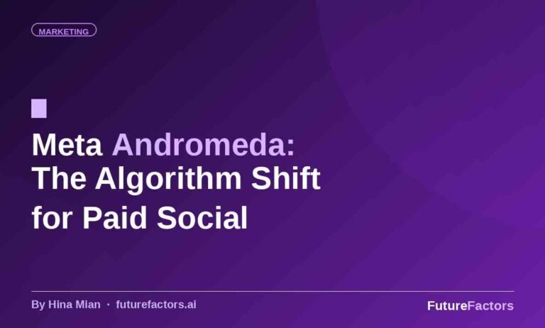 Meta Andromeda: The Algorithm Shift That Changes Everything About Paid Social