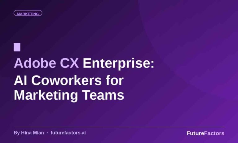 Adobe Just Replaced Experience Cloud with AI Coworkers. Here’s What Marketing Teams Need to Know.
