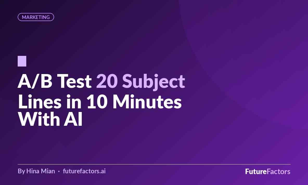 How to A/B Test 20 Email Subject Lines in 10 Minutes With AI