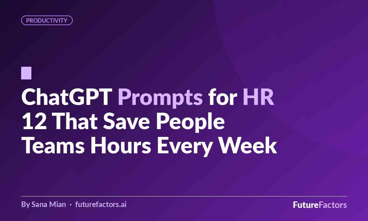ChatGPT Prompts for HR: 12 That Save People Teams Hours Every Week