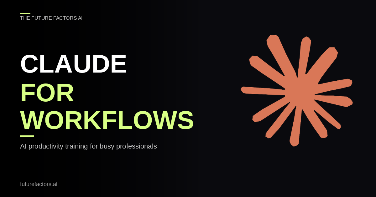 Claude AI for Workflows | Productivity Course for Pros