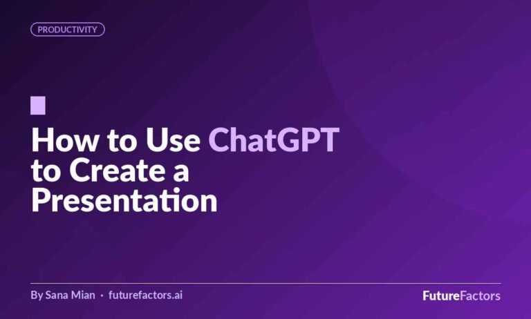 How to Use ChatGPT to Create a Presentation (Fast), With the Exact Prompts