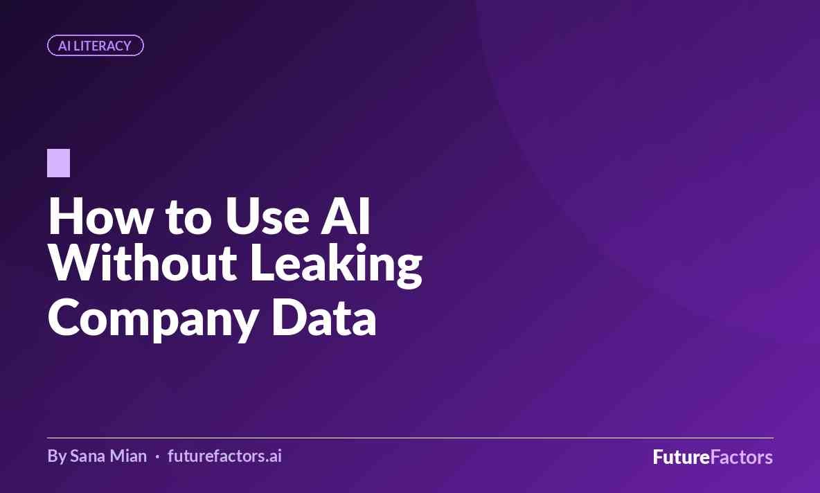 How to Use AI Without Leaking Company Data