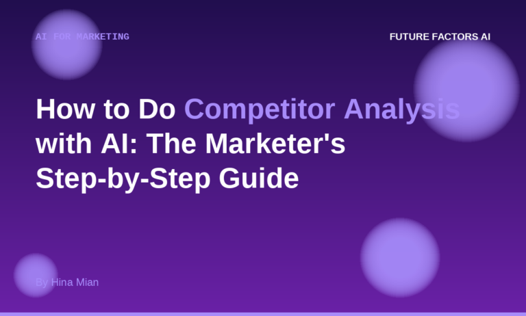 How to Do Competitor Analysis with AI: The Marketer’s Step-by-Step Guide