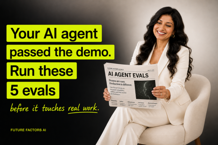Your AI Agent Passed the Demo. Here Are 5 Evals to Run Before It Touches Real Work.