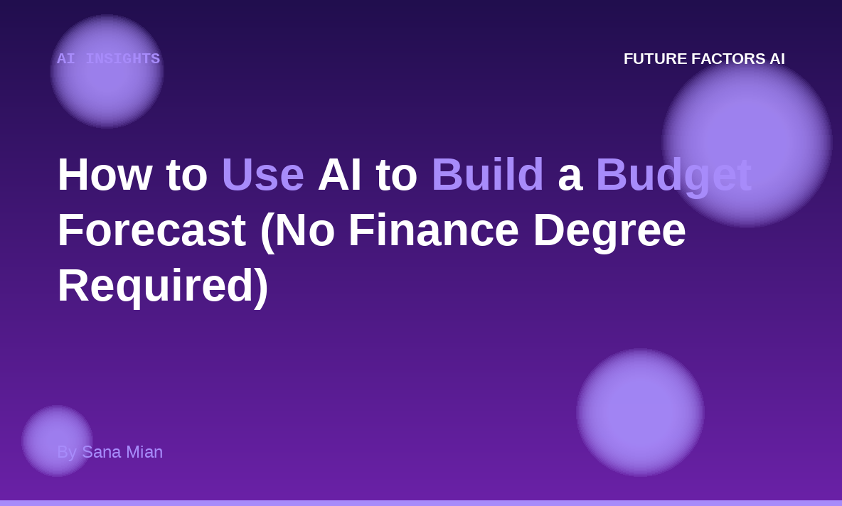 How to Use AI to Build a Budget Forecast