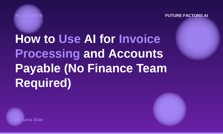 How to Use AI for Invoice Processing and Accounts Payable (No Finance Team Required)