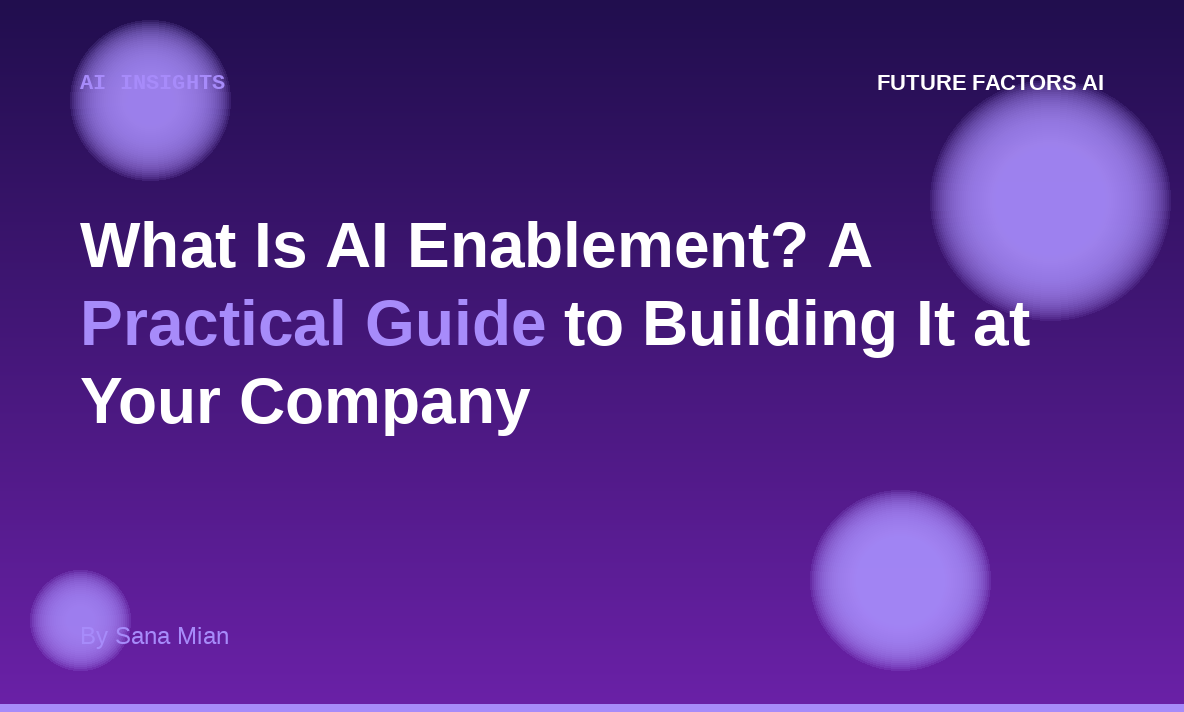 What Is AI Enablement? A Practical Guide to Building It at Your Company