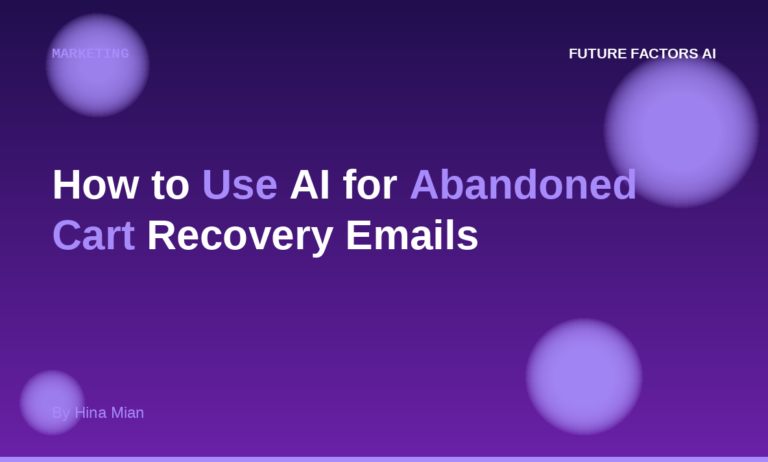 How to Use AI for Abandoned Cart Recovery Emails