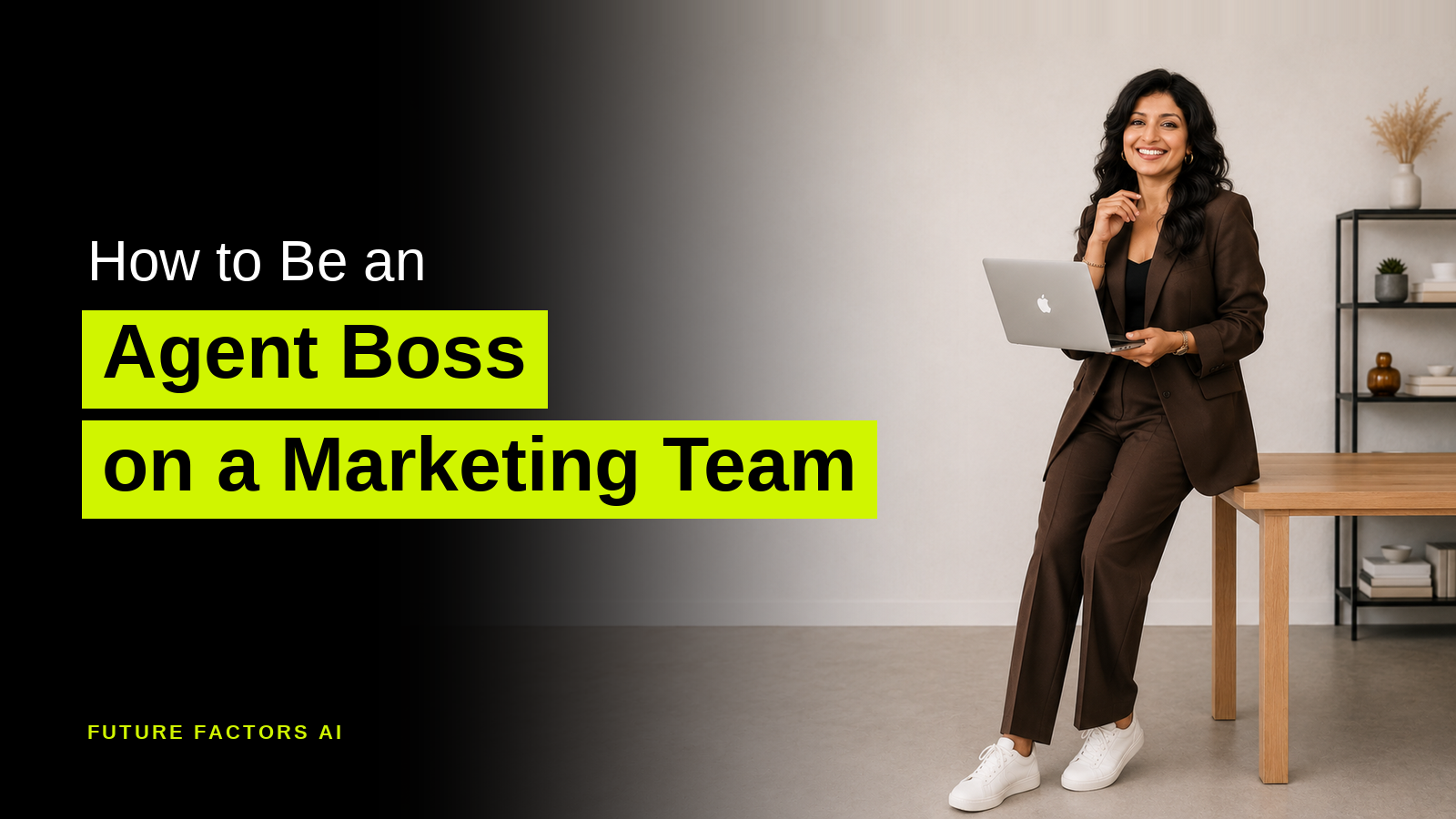 How to Be an Agent Boss on a Marketing Team