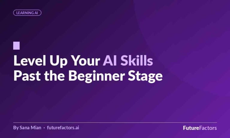How to Level Up Your AI Skills Once the Basics Aren’t Enough Anymore