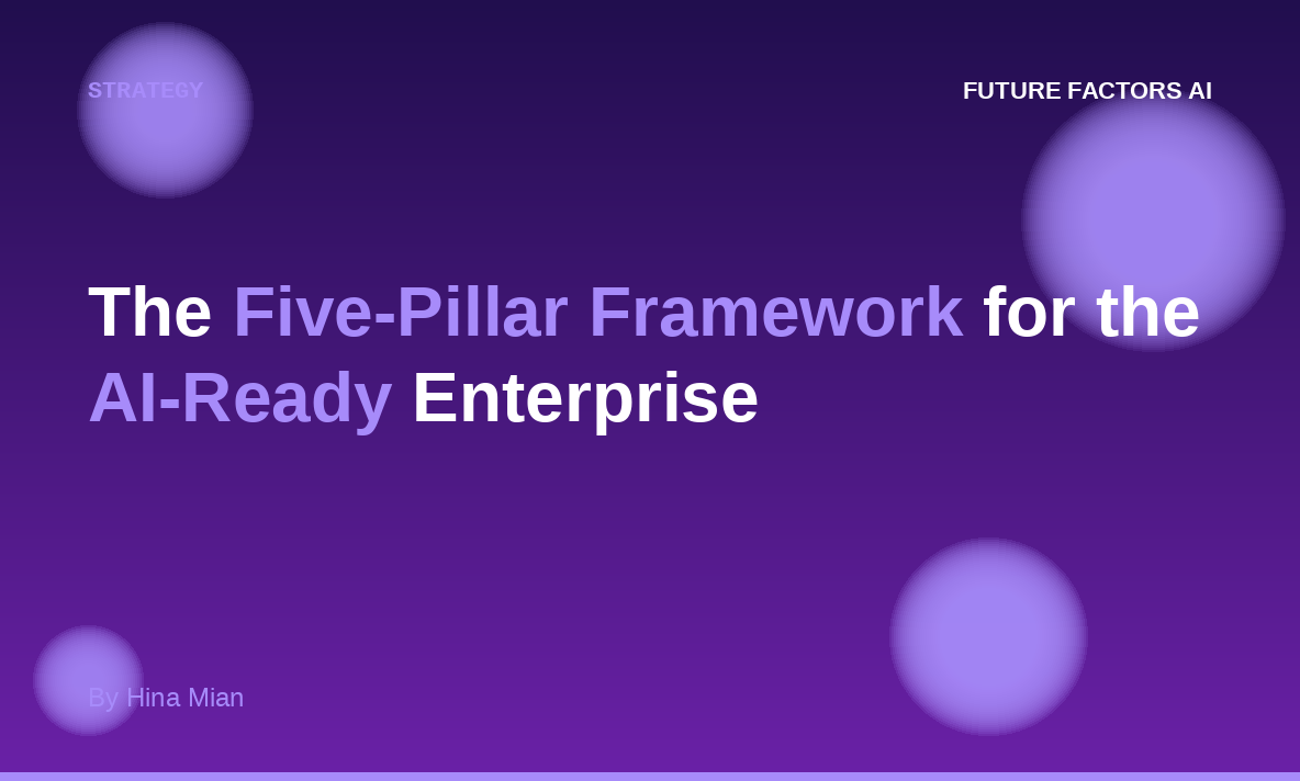 The Five-Pillar Framework for the AI-Ready Enterprise
