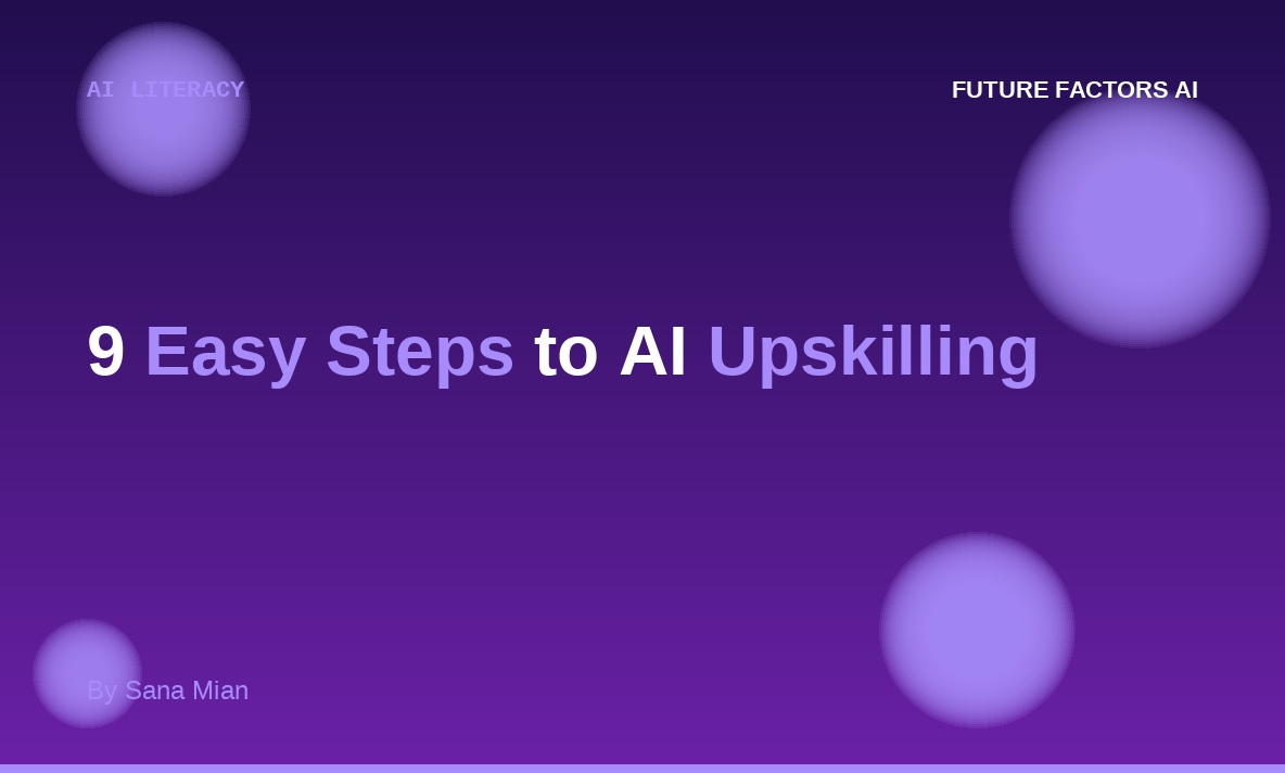 9 Easy Steps to AI Upskilling