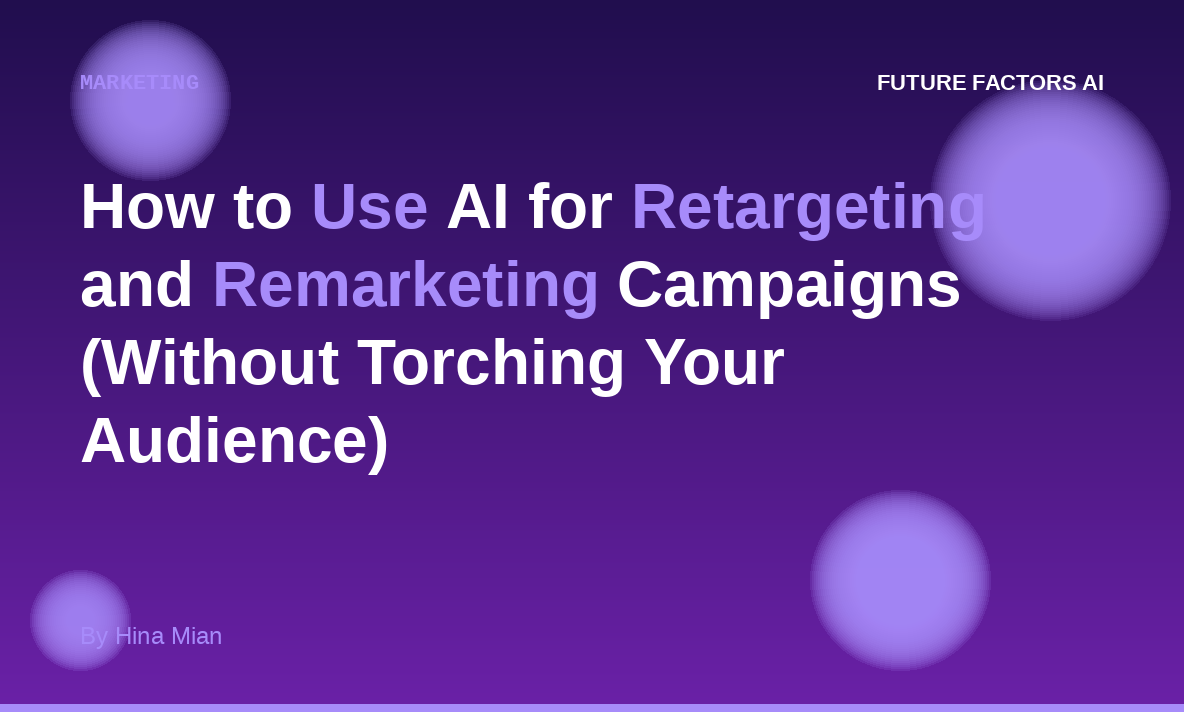 How to Use AI for Retargeting and Remarketing