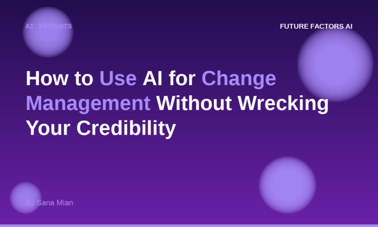 How to Use AI for Change Management Without Wrecking Your Credibility