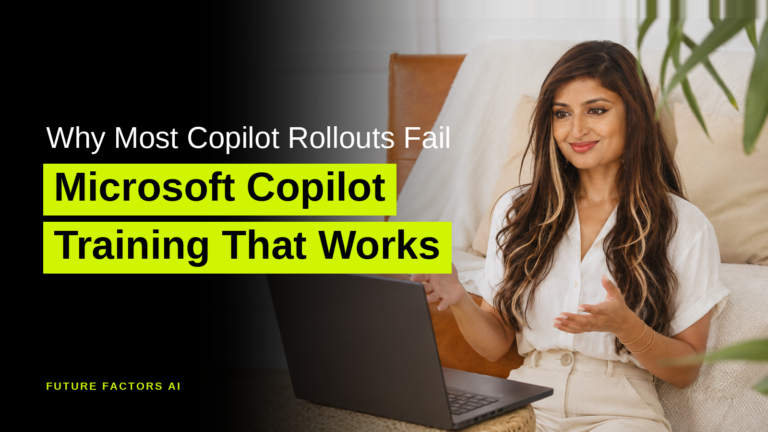 Why Most Copilot Rollouts Fail Microsoft Copilot Training That Works - Sana Mian, Future Factors AI