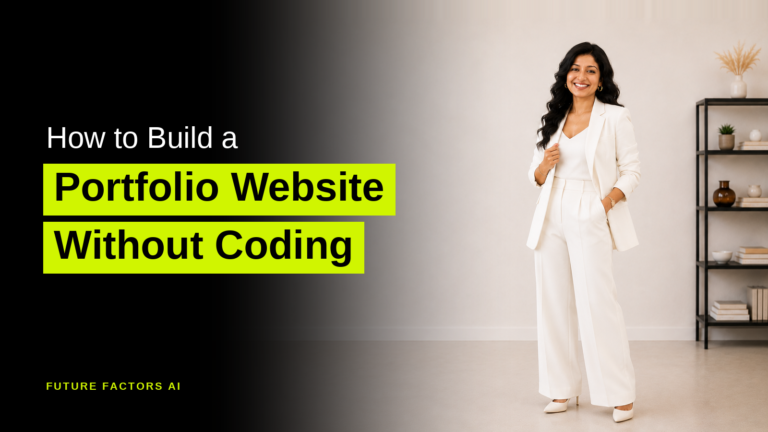 How to Build a Portfolio Website Without Coding, Using AI Tools - Hina Mian, Future Factors AI