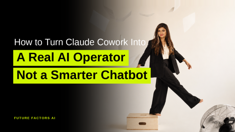 How to Turn Claude Cowork Into A Real AI Operator Not a Smarter Chatbot - Sana Mian, Future Factors AI