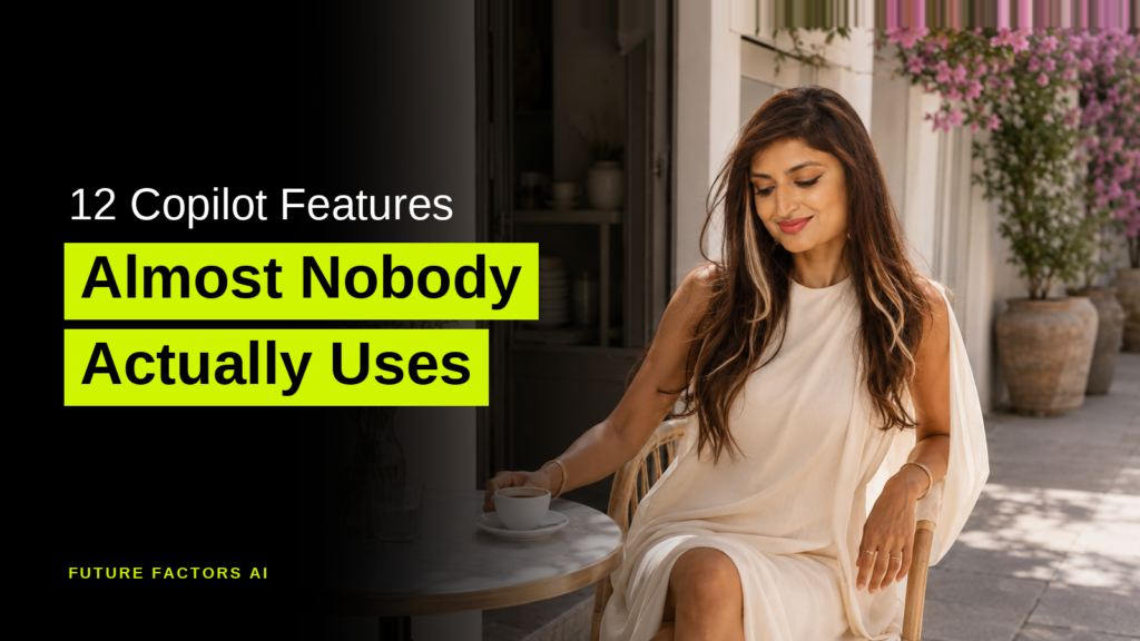 12 Copilot Features Almost Nobody Actually Uses - Sana Mian, Future Factors AI
