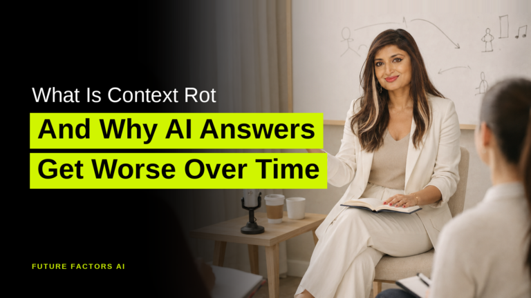 What Is Context Rot And Why AI Answers Get Worse Over Time - Sana Mian, Future Factors AI