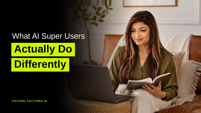 What AI Super Users Actually Do Differently - Sana Mian, Future Factors AI