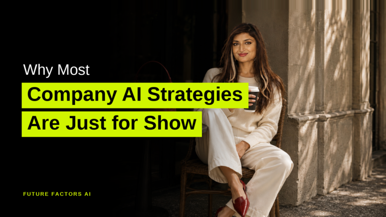Why Most Company AI Strategies Are Just for Show - Sana Mian, Future Factors AI