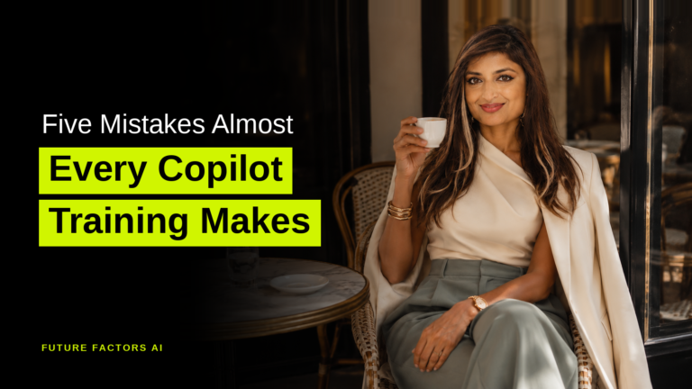 Five Mistakes Almost Every Copilot Training Makes - Sana Mian, Future Factors AI