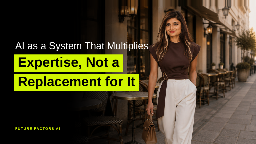 AI as a System That Multiplies Expertise, Not a Replacement for It - Sana Mian, Future Factors AI