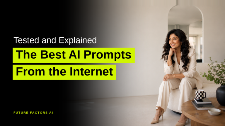 Tested and Explained The Best AI Prompts From the Internet - Hina Mian, Future Factors AI