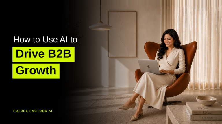How to Use AI to Drive B2B Growth - Hina Mian, Future Factors AI
