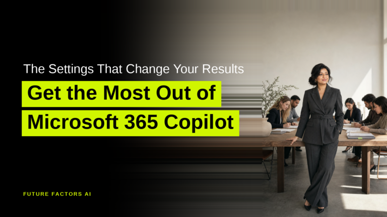 The Settings That Change Your Results Get the Most Out of Microsoft 365 Copilot - Hina Mian, Future Factors AI