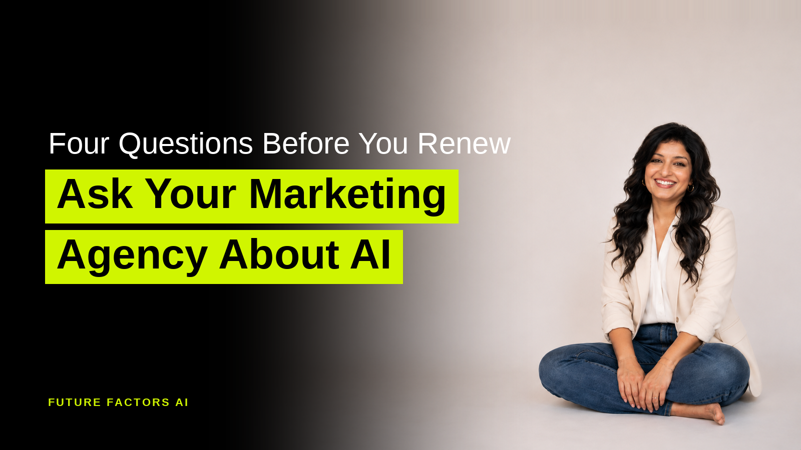 Ask Your Marketing Agency About AI: Four Questions Before You Renew