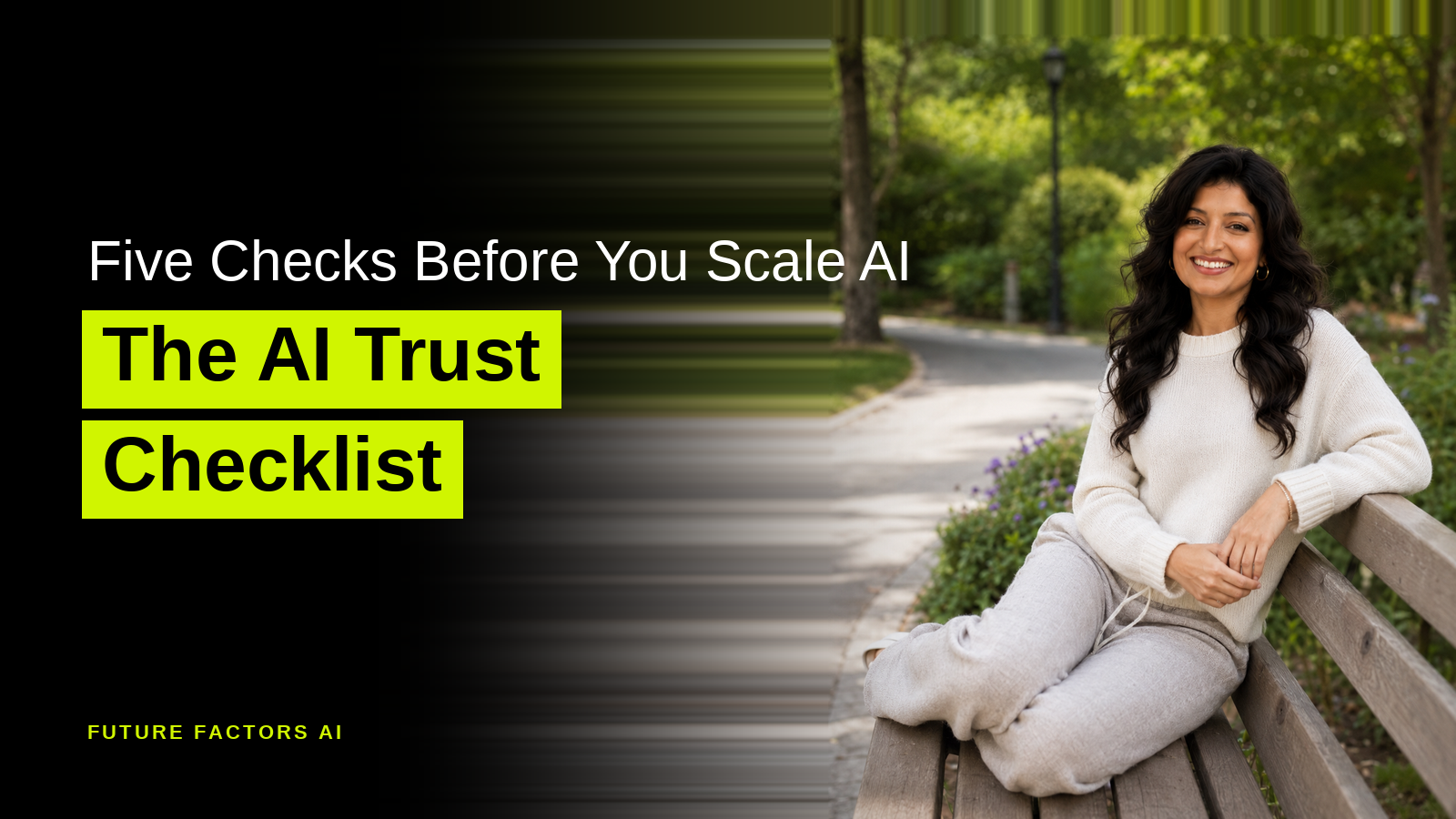 The AI Trust Checklist: Five Checks Before You Scale AI (With a Free Download)