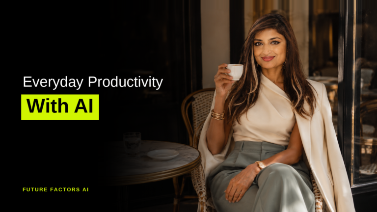 Everyday Productivity With AI - Sana Mian, Future Factors AI