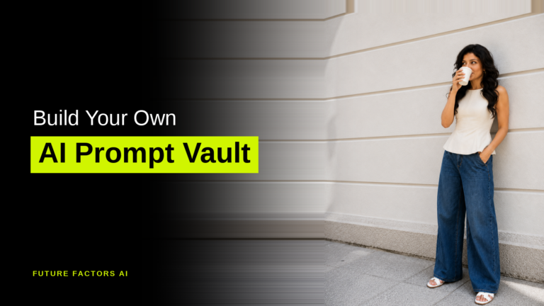 Build Your Own AI Prompt Vault - Hina Mian, Future Factors AI