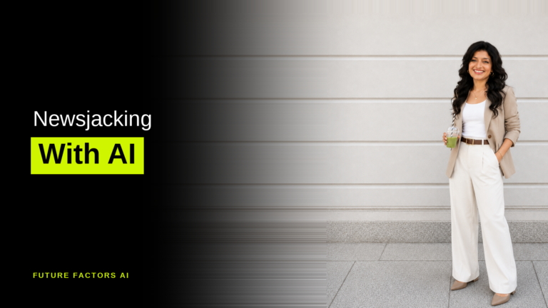 Newsjacking With AI - Hina Mian, Future Factors AI